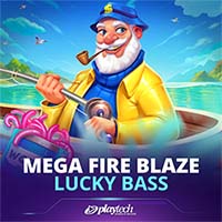 Mega Fire Blaze: Lucky Bass