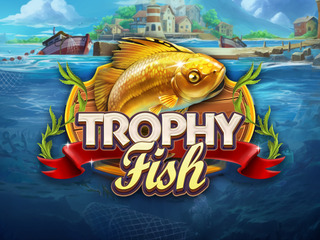 Trophy Fish
